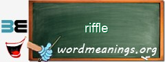 WordMeaning blackboard for riffle